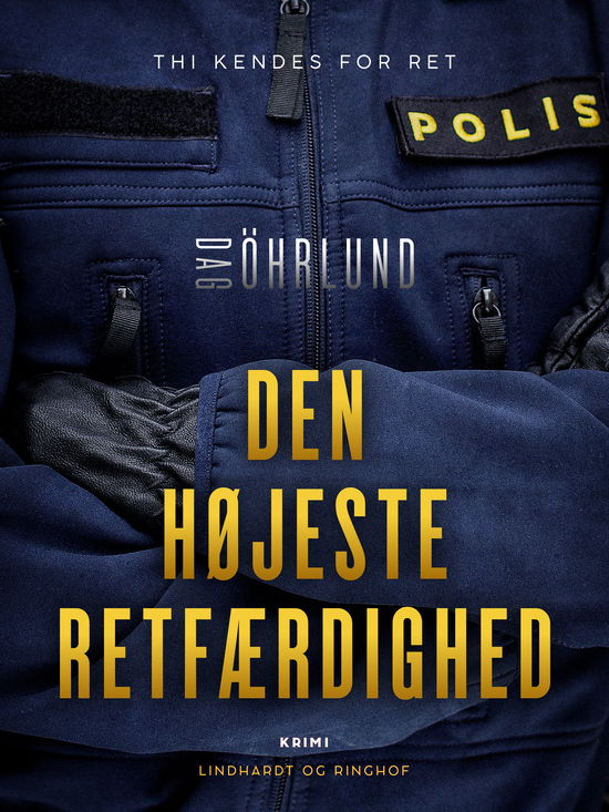 Cover for Dag Öhrlund · Retfærdighed-serien: Den højeste retfærdighed (Sewn Spine Book) [1st edition] (2024)