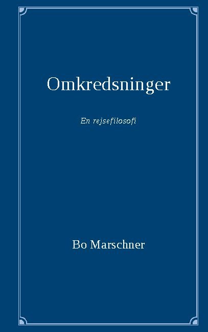 Cover for Bo Marschner · Omkredsninger (Hardcover Book) [1e uitgave] (2021)