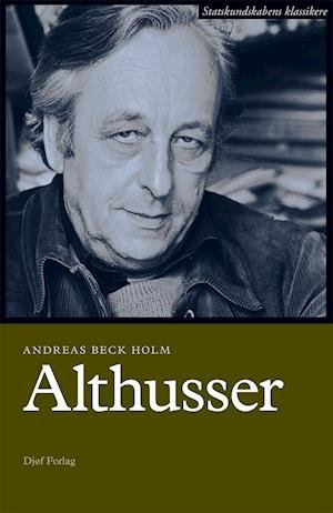 Cover for Andreas Beck Holm · Louis Althusser (Sewn Spine Book) (2019)