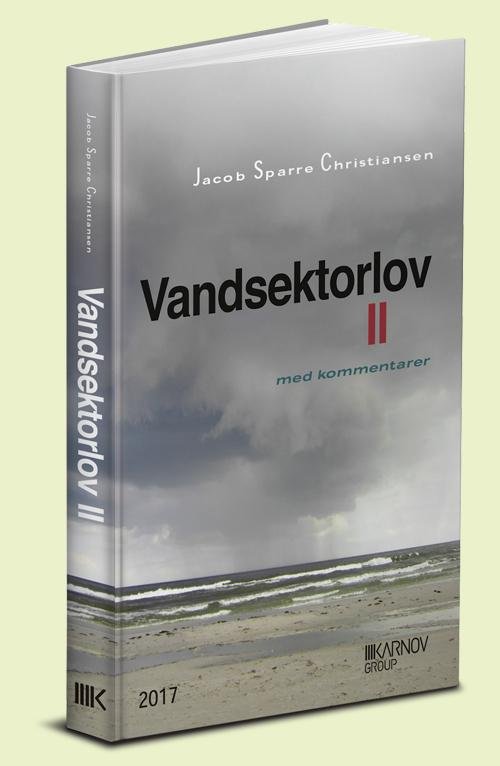 Cover for Jacob Sparre Christiansen · Vandsektorlov II (Gebundesens Buch) [1. Ausgabe] (2017)