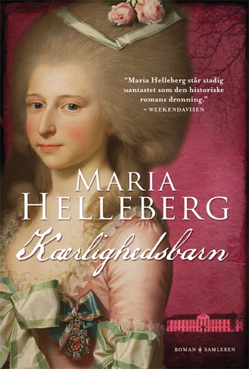 Kærlighedsbarn hb - Maria Helleberg - Bøger - Samleren - 9788763823098 - 7. marts 2012