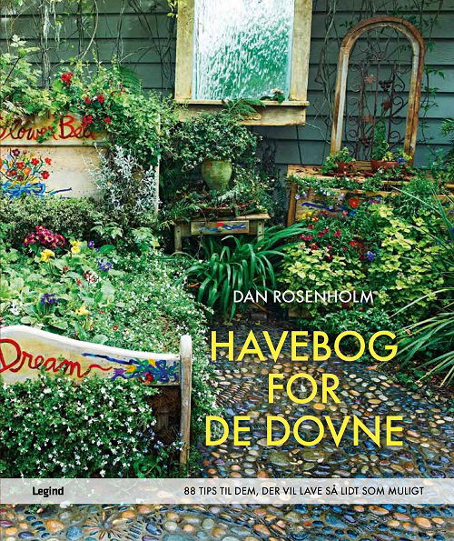 Cover for Dan Rosenholm · Havebog for de dovne (Hardcover Book) [1. wydanie] (2014)