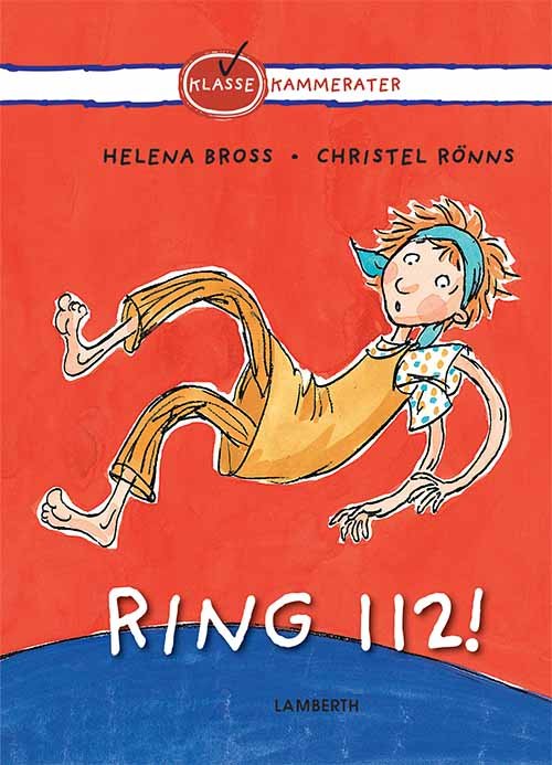Cover for Helena Bross · Klassekammerater: Ring 112! (Indbundet Bog) [1. udgave] (2018)