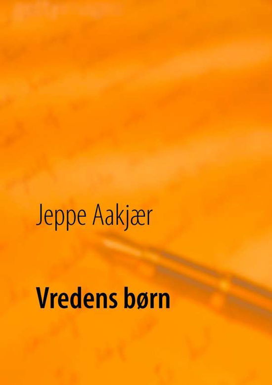 Cover for Jeppe Aakjær · Vredens børn (Pocketbok) [1. utgave] (2016)