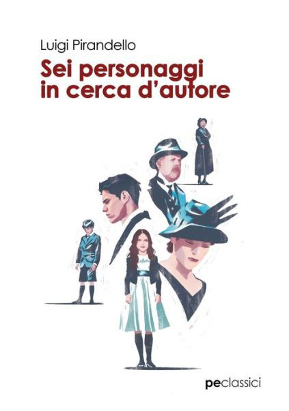 Cover for Luigi Pirandello · Sei personaggi in cerca d'autore (Paperback Book) (2019)