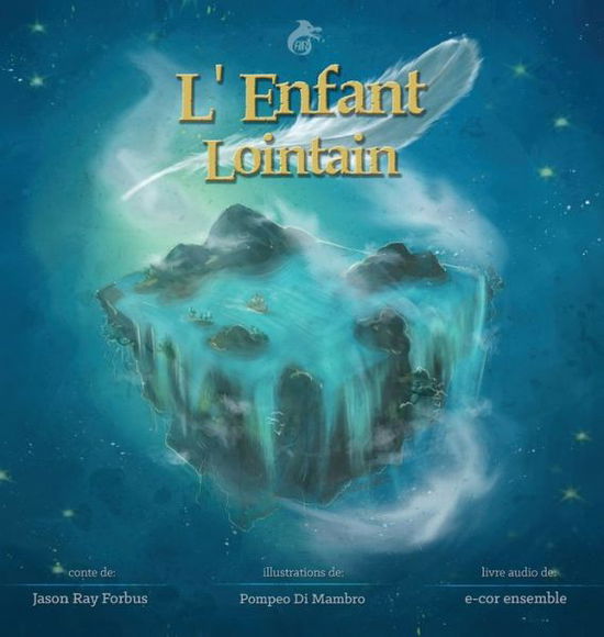 Cover for Forbus Jason Ray · L' Enfant Lointain (Book) (2020)