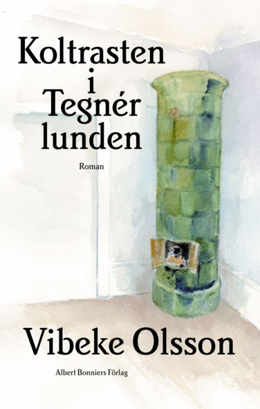 Cover for Vibeke Olsson · Koltrasten i Tegnérlunden (ePUB) (2011)