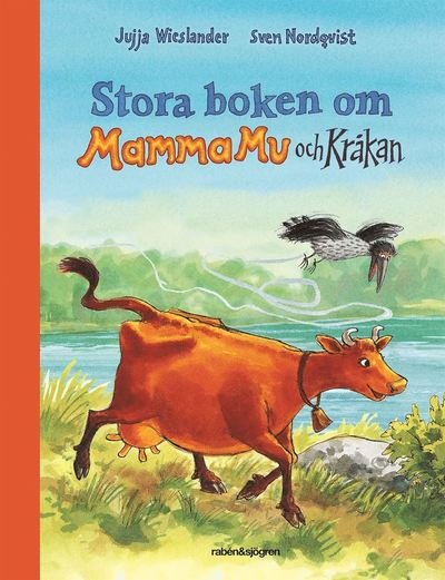Cover for Sven Nordqvist · Mamma Mu och Kråkan: Stora boken om Mamma Mu och Kråkan (Inbunden Bok) (2021)