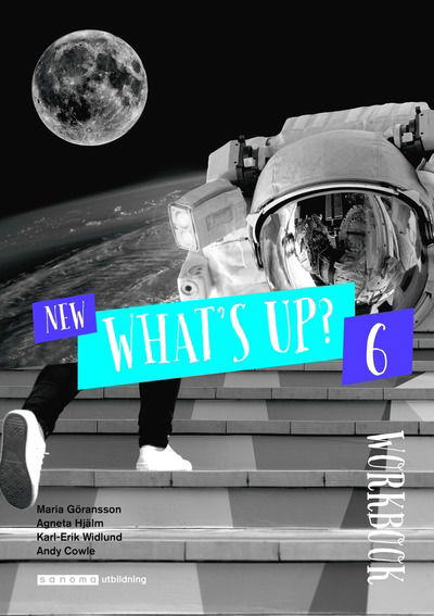 New What's Up? 6 Workbook - Maria Göransson, Agneta Hjälm, Karl-Erik Widlund, Andy Cowle - Books - Sanoma Utbildning - 9789152356098 - June 18, 2020