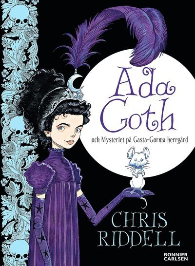 Cover for Chris Riddell · Ada Goth och mysteriet på Gasta-Gorma herrgård (Innbunden bok) (2015)
