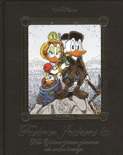 Cover for Don Rosa · Farbror Joakims liv: När Yukons hjärtan glimmar och andra äventyr (Inbunden Bok) (2019)