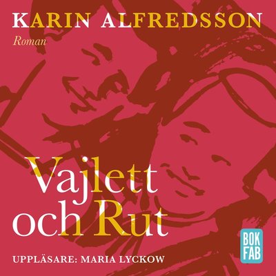 Cover for Karin Alfredsson · Vajlett och Rut: Vajlett och Rut (Audiobook (CD)) (2018)