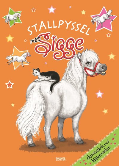 Cover for Lin Hallberg · Stallpyssel med Sigge : aktivitetsbok med klistermärken (Buch) (2020)