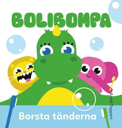 Cover for Arvid Tappert · Bolibompa: Borsta tänderna (Innbunden bok) (2022)