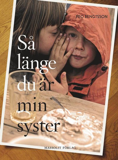 Cover for Peo Bengtsson · Så länge du är min syster (ePUB) (2014)