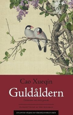 Cover for Xueqin Cao · Guldåldern : Drömmar om röda gemak (Bog) (2017)