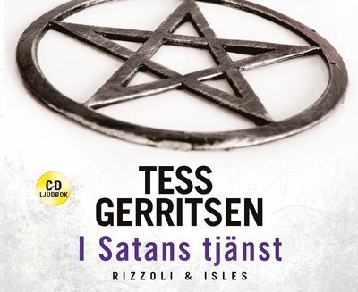 Cover for Tess Gerritsen · Rizzoli &amp; Isles: I satans tjänst (Hörbok (CD)) (2019)