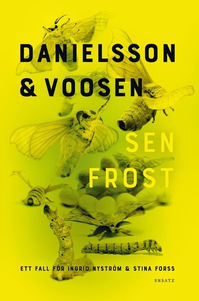 Cover for Roman Voosen · Stina Forss och Ingrid Nyström: Sen frost (Innbunden bok) (2019)