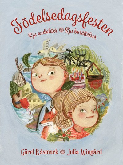 Cover for Görel Råsmark · Födelsedagsfesten : Sju andakter - Sju berättelser (Bound Book) (2021)