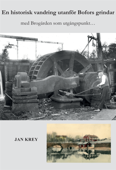 Cover for Jan Krey · En historisk vandring utanför Bofors grindar (Inbunden Bok) (2022)