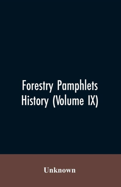 Cover for Forestry Pamphlets History (Volume IX) (Paperback Bog) (2019)