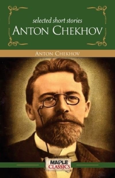 Cover for Anton Chekhov · Selected Short Stories Anton Chekhov (Pocketbok) (2013)