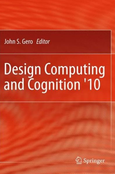 Cover for John S Gero · Design Computing and Cognition '10 (Inbunden Bok) [2011 edition] (2010)