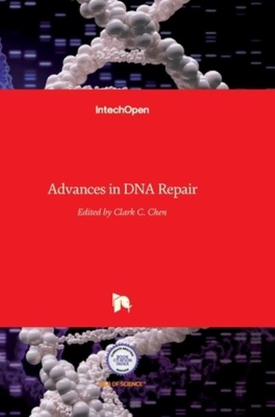 Cover for Clark Chen · Advances in DNA Repair (Hardcover Book) (2015)