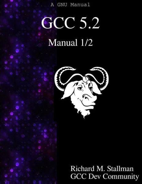 Cover for Gcc Development Community · GCC 5.2 Manual 1/2 (Paperback Bog) (2015)