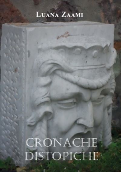 Cover for Luana Zaami · Cronache Distopiche (Bok) (2023)