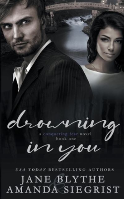 Cover for Jane Blythe · Drowning in You - A Conquering Fear Novel (Paperback Bog) (2021)