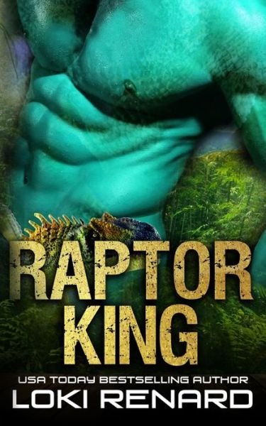 Cover for Loki Renard · Raptor King: A Dark Alien Abduction Romance - Royal Aliens (Paperback Bog) (2021)