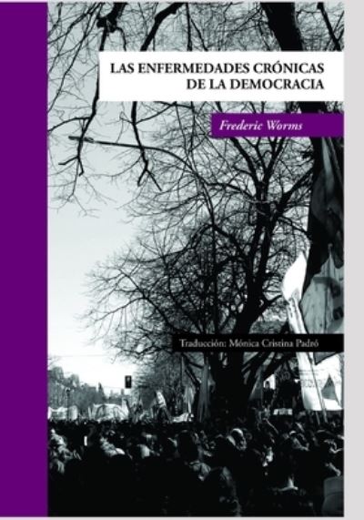 Cover for Frederic Worms · Las enfermedades cronicas de la democracia (Pocketbok) (2021)