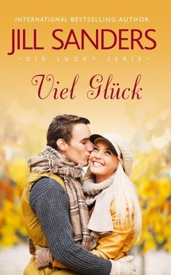 Cover for Jill Sanders · Viel Gluck (Paperback Book) (2020)