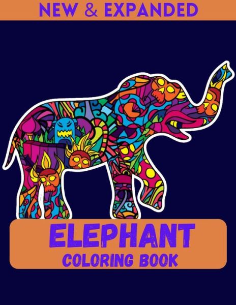 Cover for Ahsan Ahmed · Elephant Coloring Book (New &amp; Expanded) (Pocketbok) (2020)