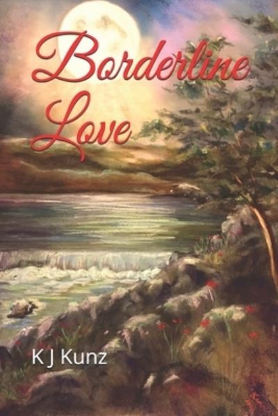 Cover for K J Kunz · Borderline Love (Paperback Book) (2020)