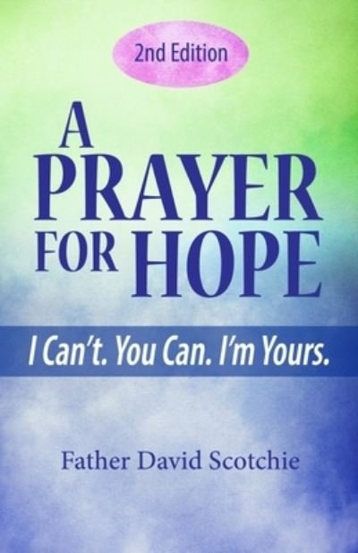 Cover for Father David Scotchie · A Prayer for Hope (Paperback Book) (2021)