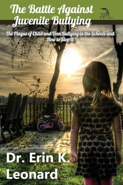 Cover for Erin Leonard · The Battle against Juvenile Bullying (Taschenbuch) (2021)