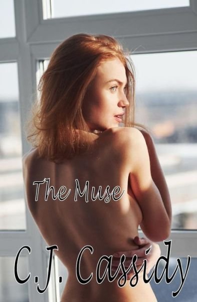 Cover for Cj Cassidy · The Muse - Adult Romance (Paperback Bog) (2020)