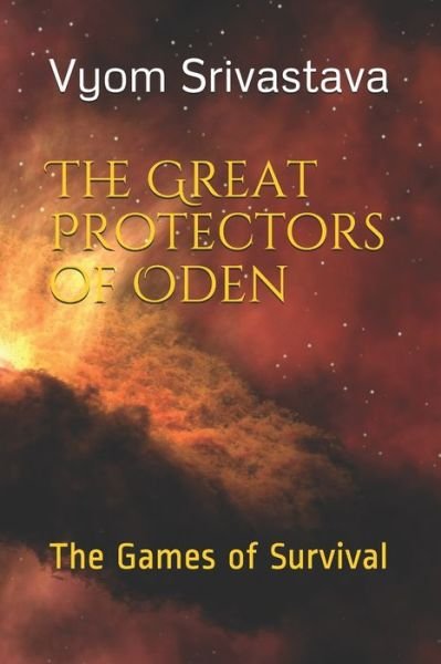 Cover for Vyom Vivek Srivastava · The Great Protectors of Oden (Taschenbuch) (2020)