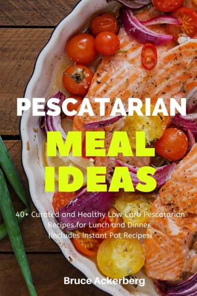 Cover for Bruce Ackerberg · Pescatarian Meal Ideas (Paperback Book) (2020)