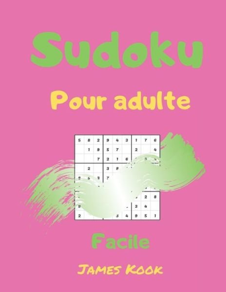 Cover for James Kook · Sudoku facile pour adulte (Paperback Book) (2020)