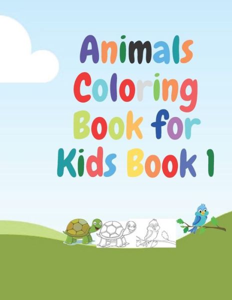 Cover for Ali's Coloring Book · Animals Coloring Book for Kids Book 1 (Paperback Book) (2020)