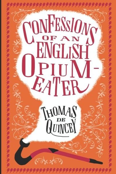 Cover for Thomas de Quincey · Confessions of an English Opium-Eater (Paperback Bog) (2020)