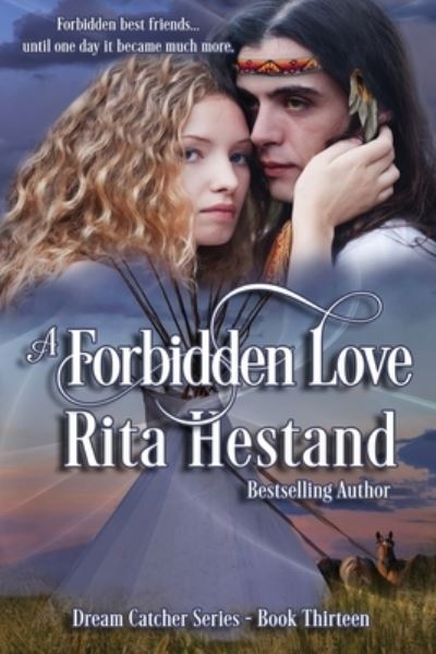 A Forbidden Love - Dream Catcher - Rita Hestand - Książki - Independently Published - 9798680695098 - 29 sierpnia 2020