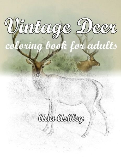 Cover for Ada Ashley · Vintage Deer Coloring Book for Adults (Paperback Book) (2020)