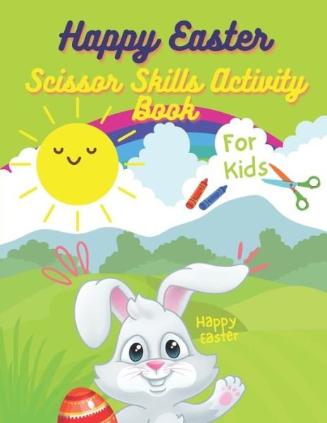 Cover for Jaz Mine · Happy Easter Scissor Skills Activity Book For Kids (Taschenbuch) (2021)