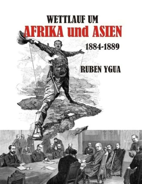 Cover for Ruben Ygua · Wettlauf Um Afrika Und Asien (Paperback Bog) (2021)