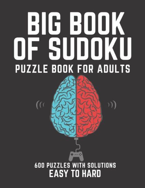 Big Book of Sudoku - Creative Quotes - Boeken - Independently Published - 9798743224098 - 23 april 2021