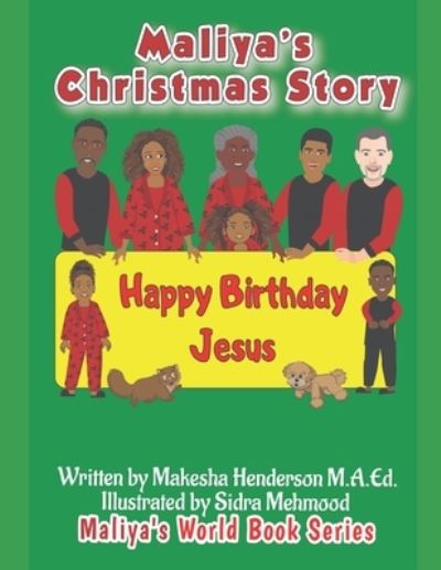 Cover for Makesha Henderson M a Ed · Maliya's Christmas Story - Maliya's World Book (Paperback Book) (2021)